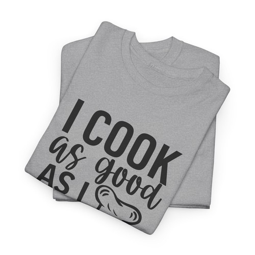 Baking T-Shirt – Pastry Chef Kitchen Cooking Lover Tee I cook as good as i look - Bild 21 von 73