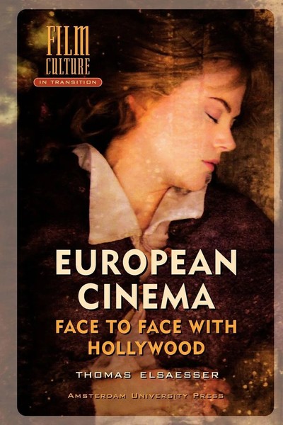 European Cinema; Face To Face With Hollywood | Thomas Elsaesser | Taschenbuch-image
