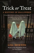 Trick or Treat: A History of Halloween by Lisa Morton: New