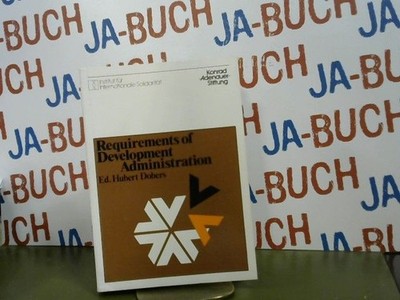 Requirements of development administration Dobers, Hubert: