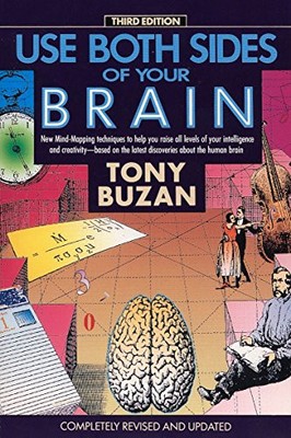 Use Both Sides of Your Brain: New Mind-Mapping Techniques, Third Edition by Buz