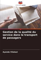 Ayanda Vilakazi | Gestion De La Qualité Du Service Dans Le Transport De...
