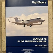 Learjet 45 PILOT TRAINING MANUAL (PTM)  Like New, Small Amount Of Highlighting