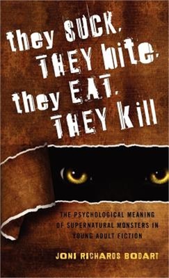 They Suck, They Bite, They Eat, They Kill: The Psychological Meaning of Supernat
