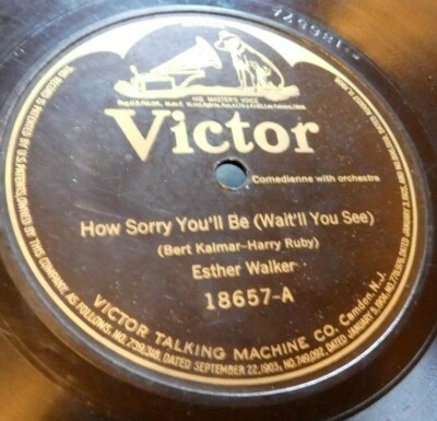 Esther Walker - Hot Victor 78 18657 - How Sorry You'll Be (Wait'll You See)