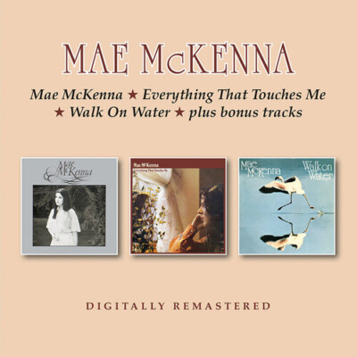 Mae Mckenna / Everything That Touches Me / Walk on Water + Bonus Tracks by ...