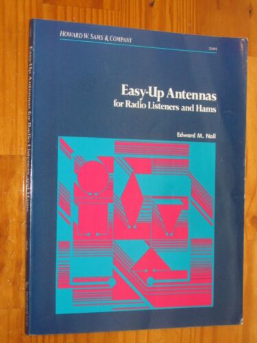 Easy Up Antennas For Radio Listeners And Hams - Edward M. Noll - Picture 1 of 2