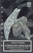 L'inviato speciale - cristiano chinaski edizioni 1° ed. borderline ottobre 2009