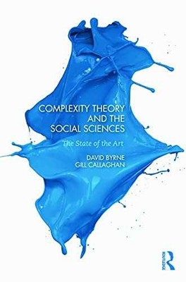 Complexity Theory and the Social - Paperback, by Byrne David; Callaghan - Good