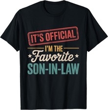 It's Official I'm The Favorite Son In Law Mens Fathers Day T-Shirt, Unisex Tees