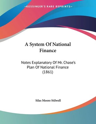 A System Of National Finance Silas Moore Stilwell Taschenbuch Englisch 2009