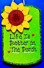 Life Better On Porch SUNFLOWER SIGN Deck Pool Backyard Patio Wall Art Plaque