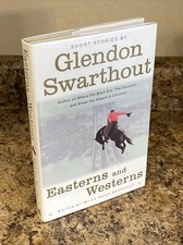 Easterns and Westerns SIGNED By Miles Hood Swarthout - 1st Printing Near Fine HC