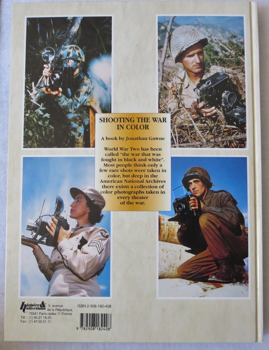 H&C WW2 BOOK US ARMY PHOTO ALBUM, SHOOTING the WAR in COLOR H&C WW2 BOOK US ARMY PHOTO ALBUM, SHOOTING the WAR in COLOR