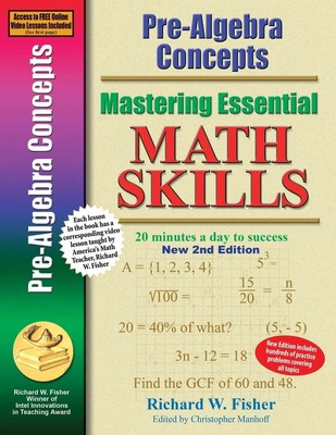 Richard W Fisher | Pre-Algebra Concepts 2nd Edition, Mastering Essential Math...