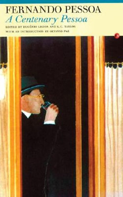 A Centenary Pessoa by Fernando Pessoa: New