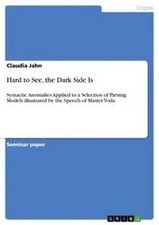 Claudia Jahn | Hard to See, the Dark Side Is | Taschenbuch | Englisch (2010)