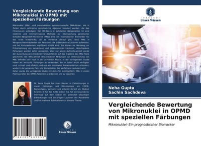 Vergleichende Bewertung von Mikronuklei in OPMD mit speziellen Färbungen Neha Gu