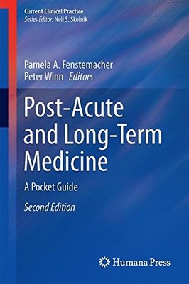 POST-ACUTE AND LONG-TERM MEDICINE: A POCKET GUIDE (CURRENT By Pamela A.