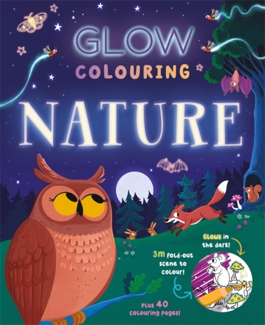 Glow Colouring: Nature by Igloo Books Ltd (Paperback Book)