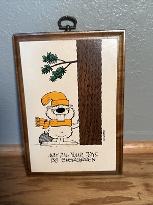 Vintage Wall Hanging Plaque 695DE Beaver  May All Your Days Be Evergreen 