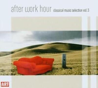 AFTER WORK HOUR CLASSICAL MUSIC SELECTION 3/VAR: AFTER WORK HOUR: CLASSICAL - CD
