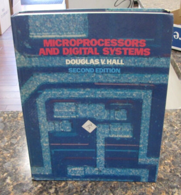 Vintage Microprocessors and Digital Systems 2nd Edition Book by Douglas V. Hall