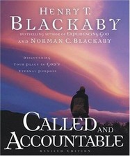 Called & Accountable: God's Purpose for Every Believer by Blackaby, Henry T.