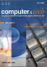 LIBRO + 2 CD - COMPUTER & WEB - ECDL BASE 2 - WORD - 2007 CORRIERE
