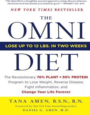 The Omni Diet: The Revolutionary 70% PLANT + 30% PROTEIN Program to Lose .. NEW