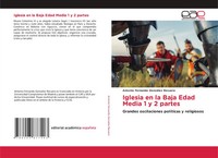 Antonio Fernando GonzáLez Recuero | Iglesia En La Baja Edad Media 1 Y 2 Partes