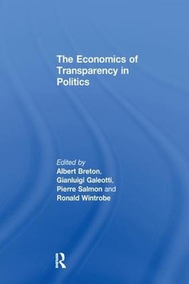 The Economics of Transparency in Politics by Gianluigi Galeotti (English) Paperb