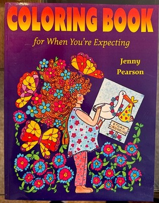 Coloring Book For When You're Expecting by Jenny Pearson