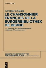 Nicolaas Unland Le chansonnier français de la Burgerbibliothek de Ber (Hardback)