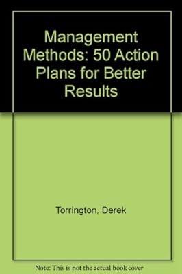 Management Methods: 50 Action Plans for Better Results, Torrington, Derek & etc.