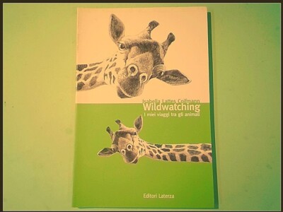 WILDWATCHING MEINE REISEN UNTER DEN TIEREN LATTES COIFMANN LATERZA
