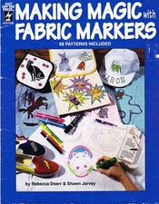 Making Magic with Fabric Markers 68 Patterns Included craft book instructions
