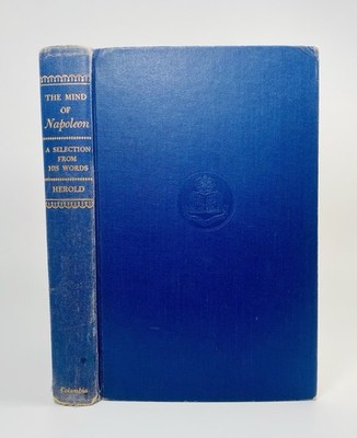 THE MIND OF NAPOLEON, 1955, 1ST EDITION, J. Christopher HEROLD, Columbia UP, HC