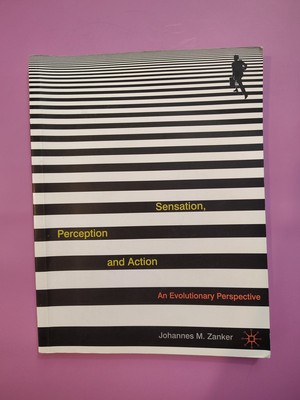 Sensation Perception and Action An Evolutionary Perspective