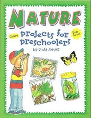 Projects for Preschoolers-Nature Mass Market Paperbound Judy Naye