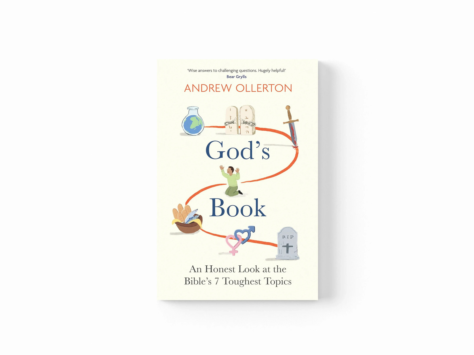 God's Book: An Honest Look at the Bible's 7 Toughest Topics