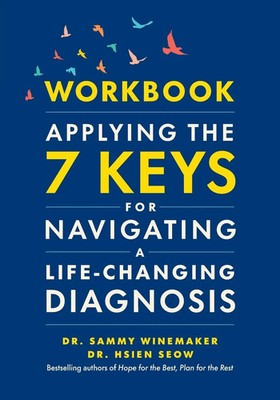 Workbook-Applying the 7 Keys for Navigating a Life-Changing Diagnosis Buch 2025
