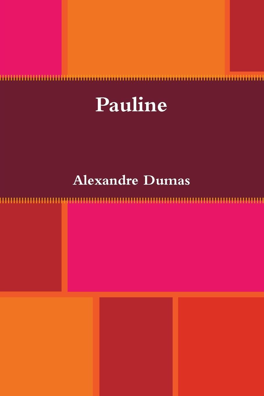 Pauline - Alexandre Dumas - 9780359926763