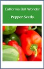 California Wonder Bell Pepper Seeds | Fresh Non-Gmo Heirloom Bell Pepper Seeds