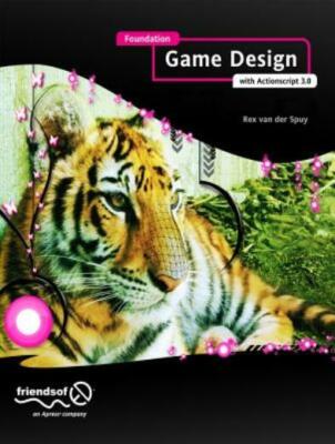 Foundation Game Design With Actionscript 3 0