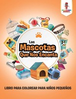 Coloring Bandit | Las Mascotas Que Nos Encanta | Taschenbuch | Spanisch (2017)