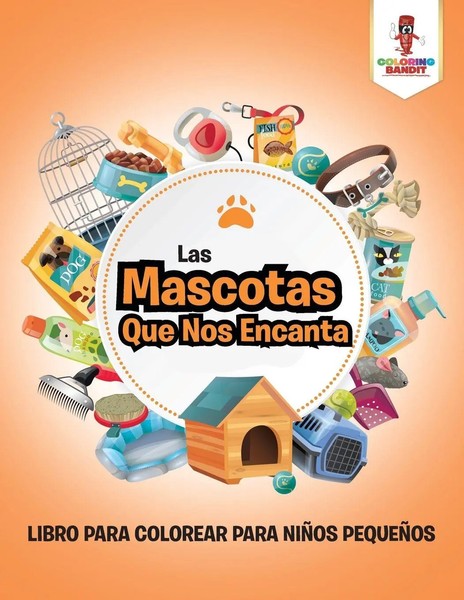 Coloring Bandit | Las Mascotas Que Nos Encanta | Taschenbuch | Spanisch (2017)-image