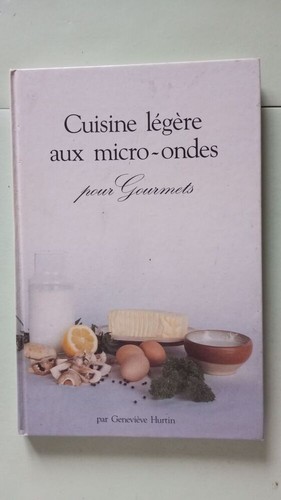 Leichte Mikrowelle Gourmetküche | Genevieve Hurtin | Guter Zustand