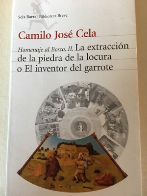 Camilo Jose Cela 1st Ed. Spanish ~ La Extraccion De La Piedra De La Locura Libro