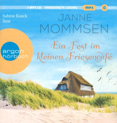 Janne Mommsen - Ein Fest im kleinen Friesencafe (Hörbuch, 1 CD)